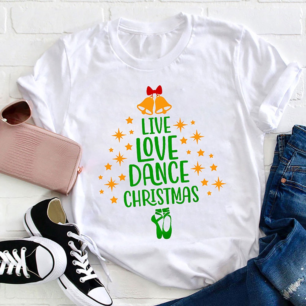 Live Love Dance Christmas T Shirt, Merry T Shirt, Unisex Christmas Shirts