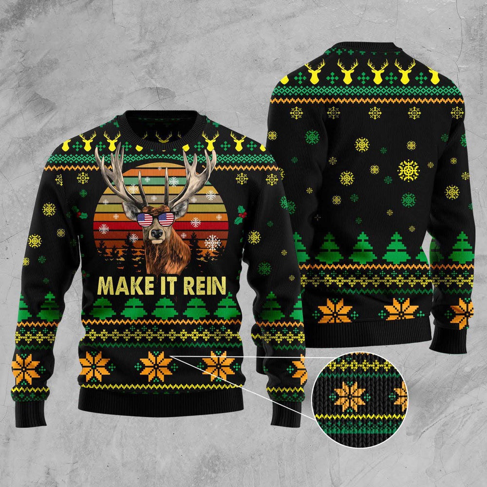 Make It Rein Ugly Christmas Sweater, Funny Xmas Sweater, Sweater Xmas