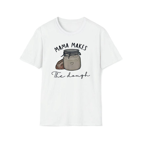 Mama Makes The Dough Sour Dough Bread Homemade Mom Premium T Shirt, Mother's Day Premium T Shirt, Mother's Day Gift, Mom Shirt