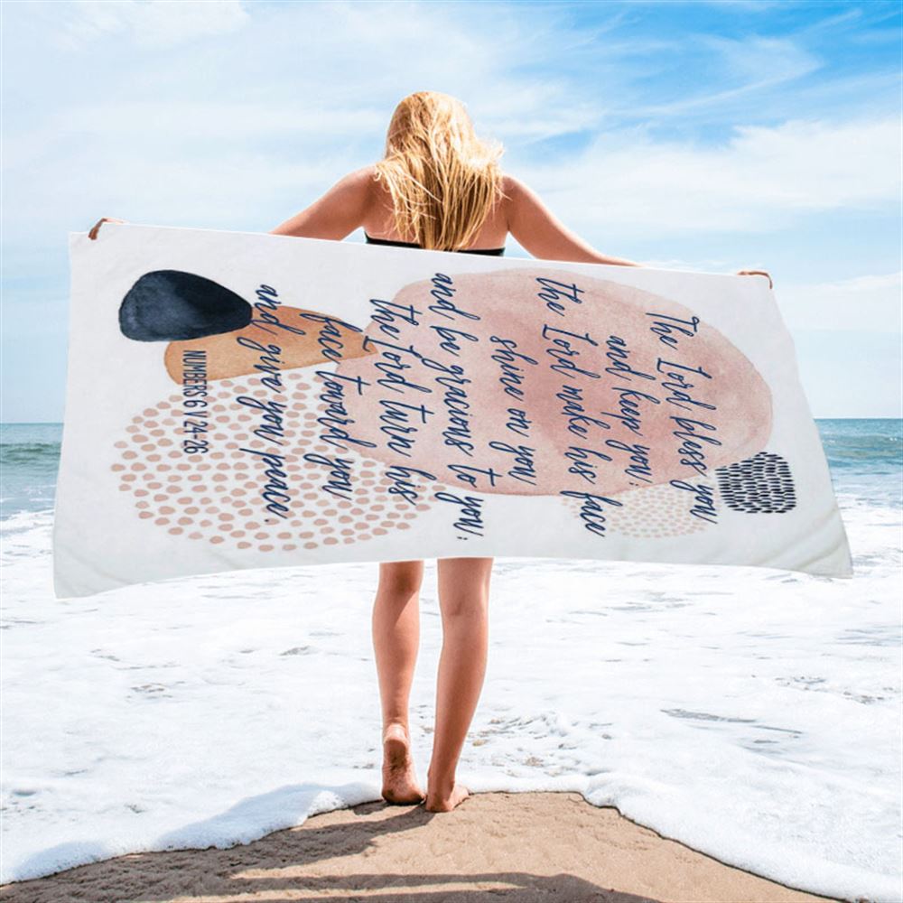 May The Lord Bless You And Keep You Beach Towel - Christian Beach Towel Decor