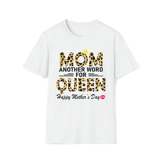 Mom Another Word For Queen Happy Mother'S Day Premium T Shirt, Mother's Day Premium T Shirt, Mom Shirt