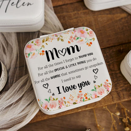 Mom For All The Times That I Forget To Thank You Jewelry Box, Mother's Day Gift For Mom, Mother's Day Jewelry Case, Gift For Her