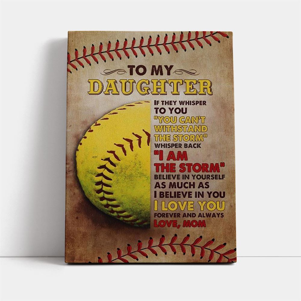 Mom To Daughter, Youre The Storm Canvas, Mother's Day Canvas Art, Gift For Mom, Birthday Gift, Mother's Day Wall Art