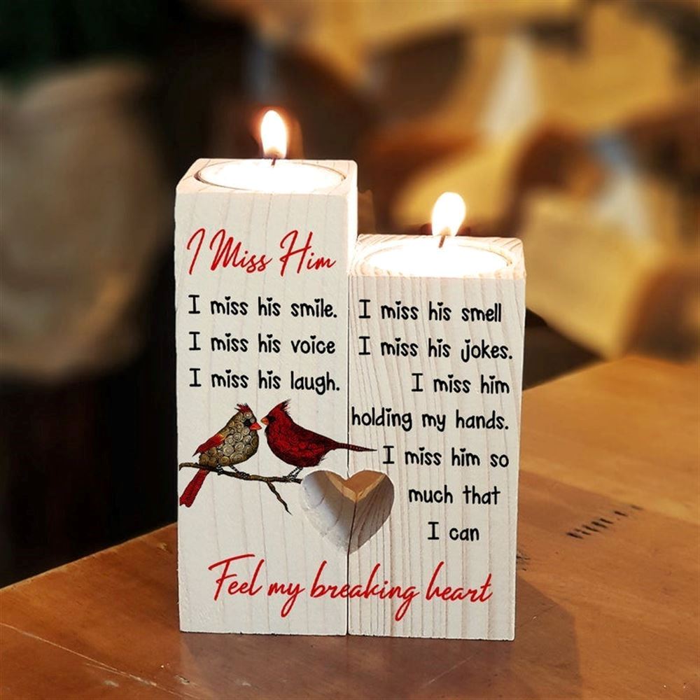 Mother's Day Candle Holders, I Miss Him I Miss His Smile I Miss His Voice I Miss His Laugh Feel My Breaking Heart Heart Candle Holders