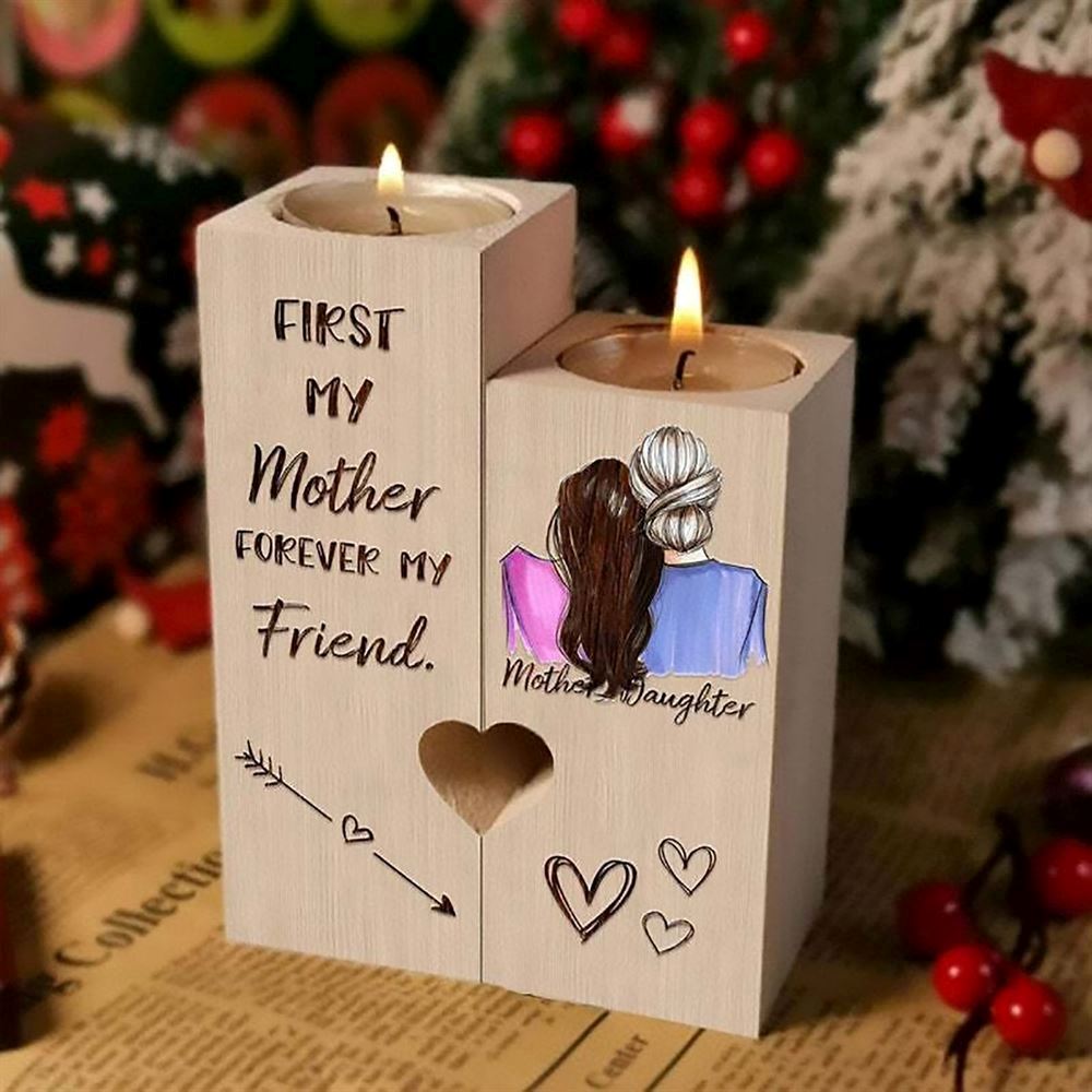 Mother's Day Candle Holders, Mother And Daughter, First My Mother Forever My Friend Heart Candle Holders