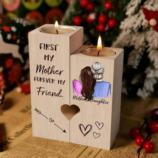 Mother's Day Candle Holders, Mother And Daughter, First My Mother Forever My Friend Heart Candle Holders