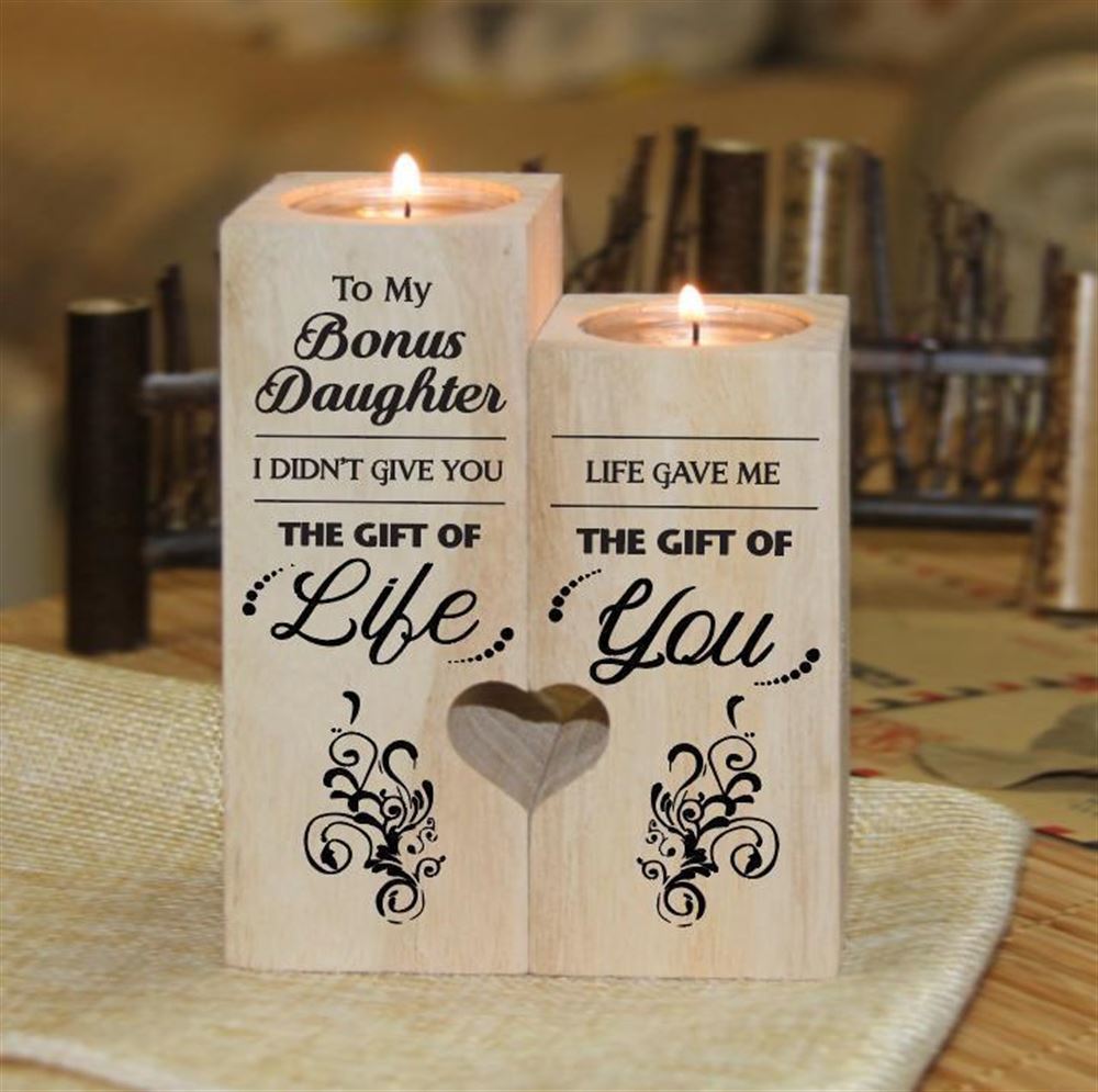 Mother's Day Candle Holders, My Bonus Daughter, The Gift Of Life The Gift Of You Heart Candle Holders