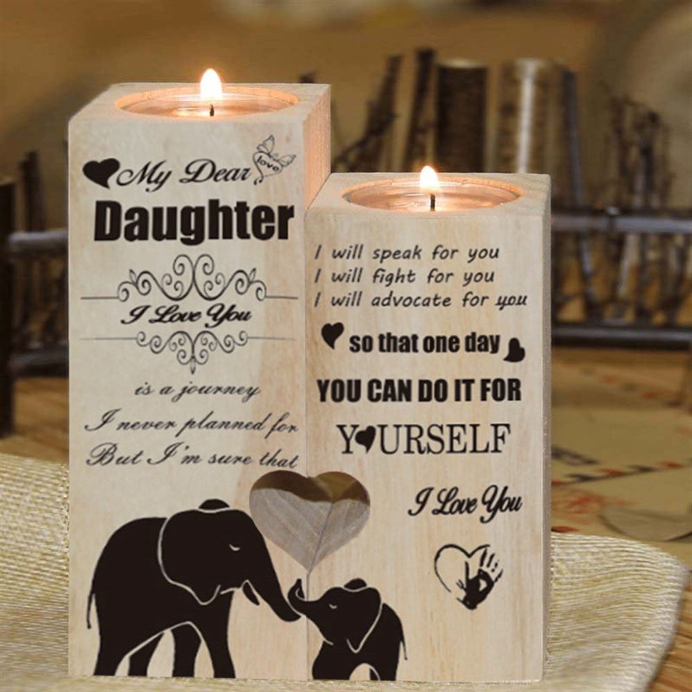 Mother's Day Candle Holders, My Dear Daughter, I Will Speak For Your I Will Fight For Your I Will Advocate For Your Heart Candle Holders