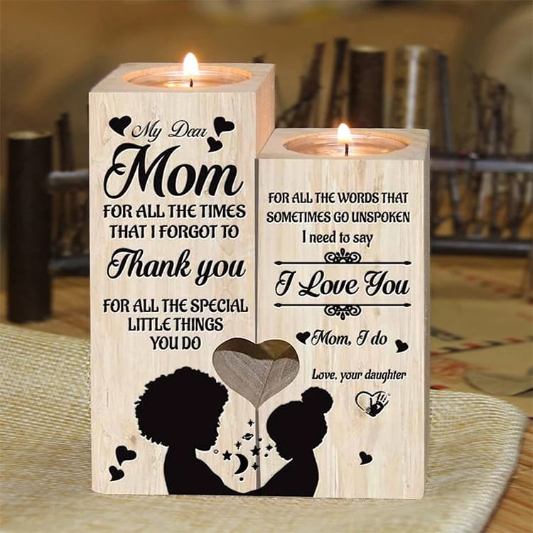 Mother's Day Candle Holders, My Dear Mom, I Need To Say I Love You Candle Holder