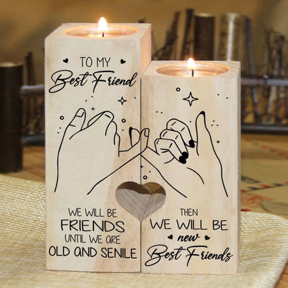 Mother's Day Candle Holders, To My Best Friend We Will Be Friends Until We Are Old And Senile Heart Candle Holders