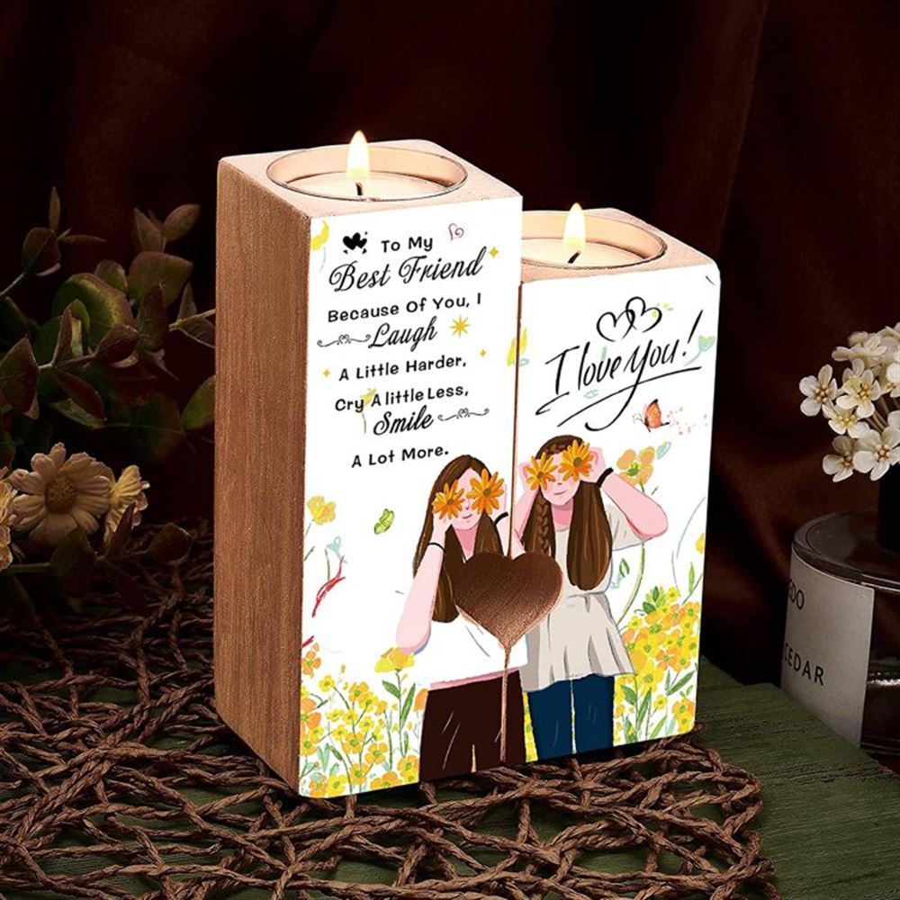 Mother's Day Candle Holders, To My Best Friend Wooden Candlestick, Because Of You, I Smile A Lot More, Heart Candle Holder For Friend