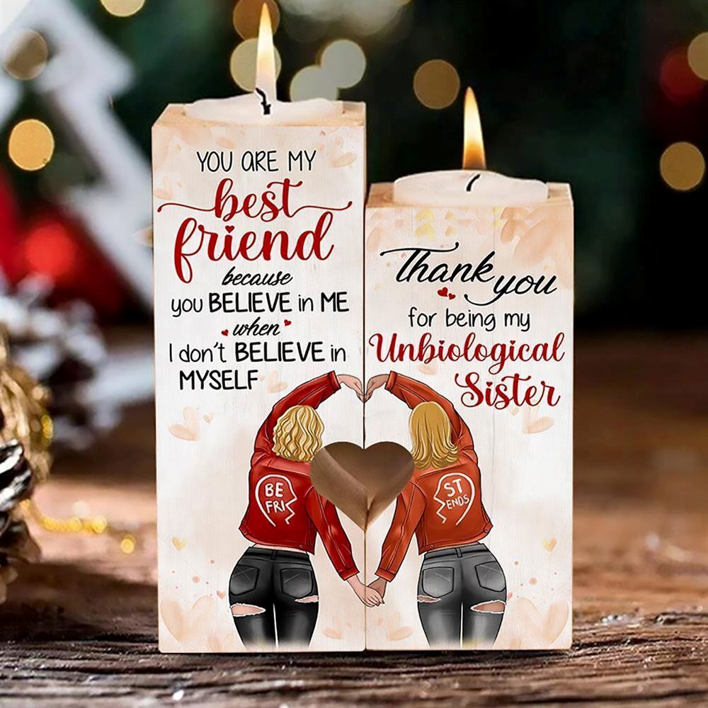 Mother's Day Candle Holders, To My Bestfriend, You Are My Bestfriend Beacuse You Believe In Me When I Don'T Believe In Myself Heart Candle Holders