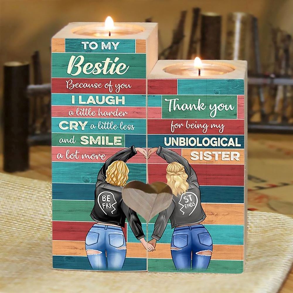 Mother's Day Candle Holders, To My Bestie, Because Of You I Laugh A Little Harder Cry A Little Less Heart Candle Holders