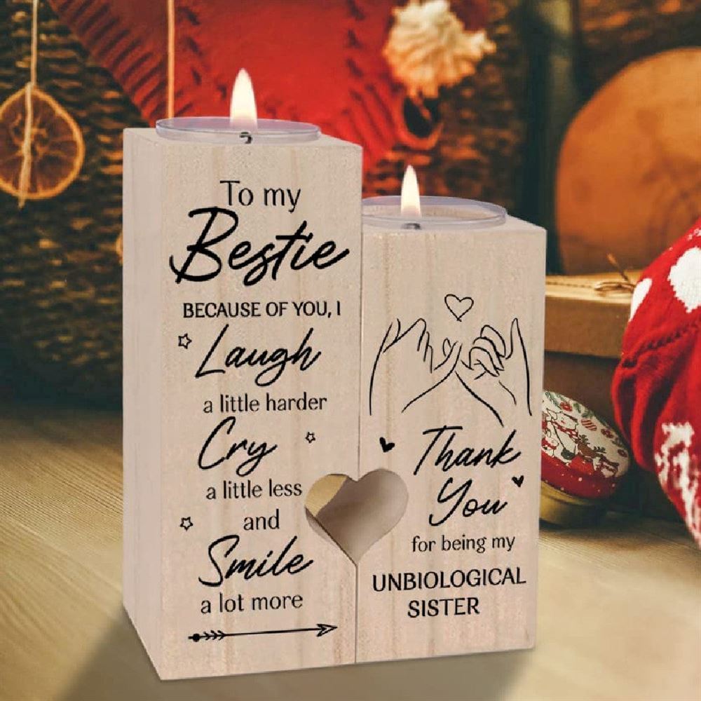 Mother's Day Candle Holders, To My Bestie, Because Of You I Laugh A Little Harder Cry Heart Candle Holders