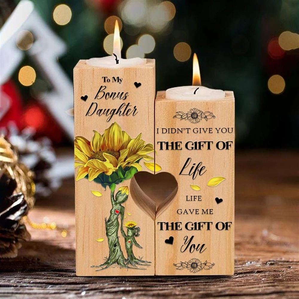 Mother's Day Candle Holders, To My Bonus Daughter, I Didn'T Give You The Gift Of Life Heart Candle Holders