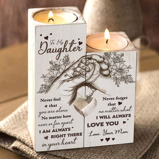 Mother's Day Candle Holders, To My Daughter, I Am Always Right There In Your Heart I Will Always Love You Heart Candle Holders