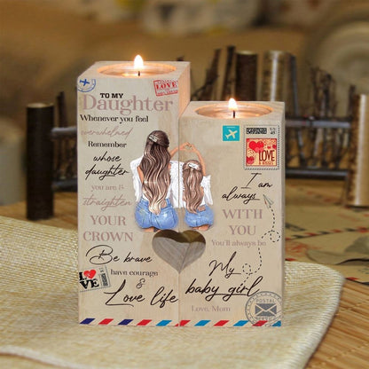 Mother's Day Candle Holders, To My Daughter, I Am Always With You, You'Ll Always Be My Baby Girl Heart Candle Holders