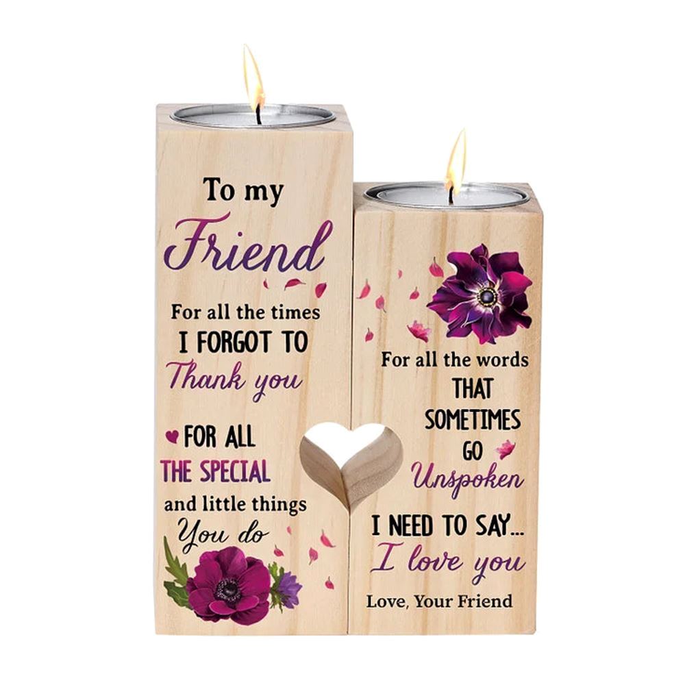 Mother's Day Candle Holders, To My Friend Violet Flower Heart Candle Holders, I Need To Say I Love You, Wooden Candle Holder