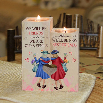 Mother's Day Candle Holders, To My Friend, We Will Be Friends We Are Old & Senile We'Ll Be New Best Friends Heart Candle Holders