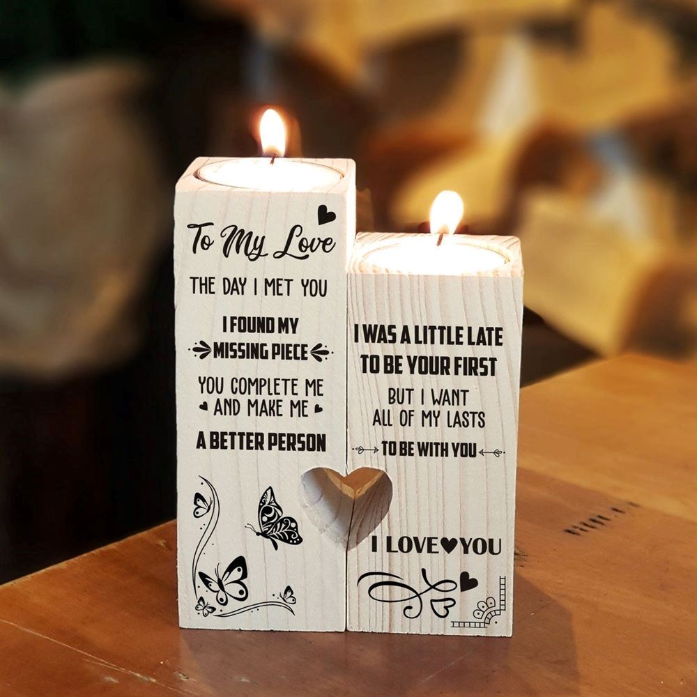 Mother's Day Candle Holders, To My Love, I Was A Little Late To Be Your First But I Want All Of My Lasts To Be With You I Love You Heart Candle Holders