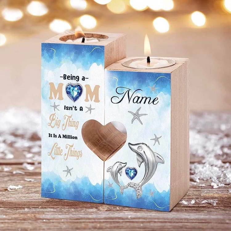 Mother's Day Candle Holders, To My Mom, Being A Mom Isn't A Big Thing It Is A Million Little Things, Personalized Wooden Candlestick