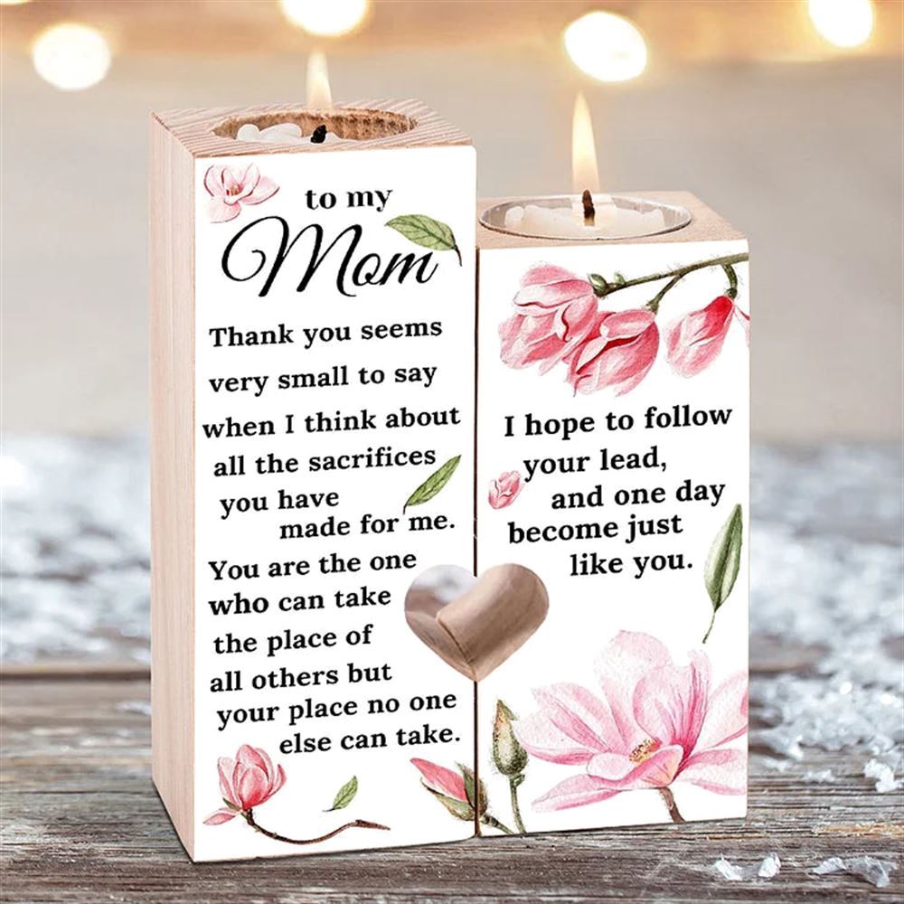 Mother's Day Candle Holders, To My Mom Heart Candle Holders, I Hope To Follow Your Lead, Heart Candle Holder Gifts For Mom