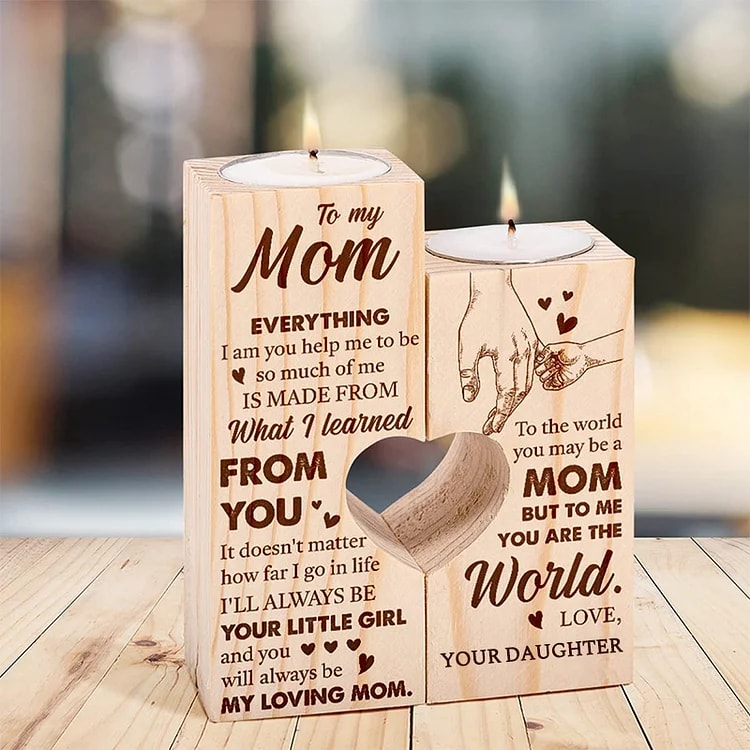 Mother's Day Candle Holders, To My Mom, I Will Always Be Your Little Girl Wooden Candle Holder