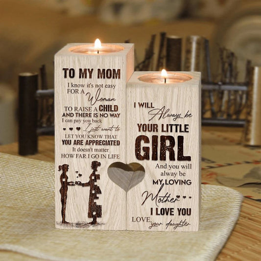 Mother's Day Candle Holders, To My Mom, I Will Always Be Your Little Girl You Will Always Be My Loving Mother I Love You