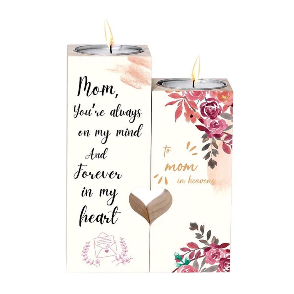 Mother's Day Candle Holders, To My Mom In Heaven Heart Candle Holders, You'Re Always On My Mind, Heart Memorial Candle Holder Gifts For Mom In Heaven