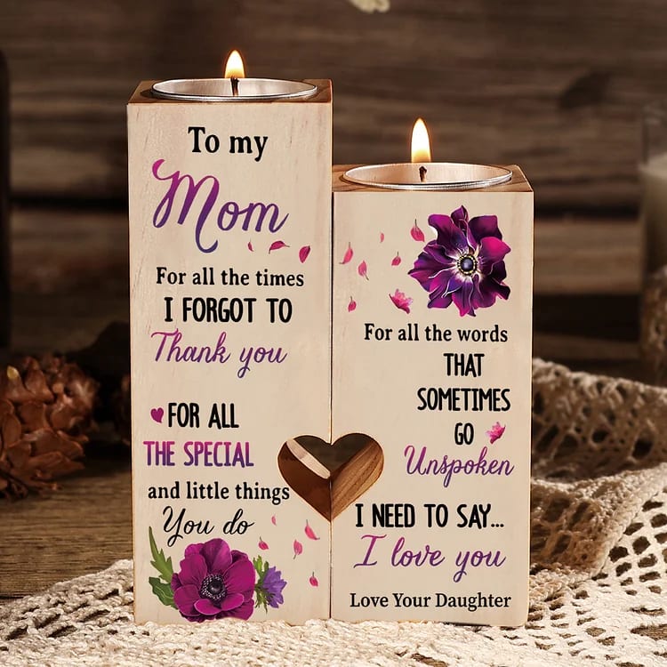 Mother's Day Candle Holders, To My Mom Violet Flower Candle Holder For All The Times I Forgot To Thank You Wooden Candlestick