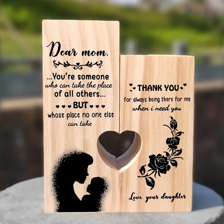 Mother's Day Candle Holders, To My Mom, You're Someone Who Can Take The Place Of All Others, Wooden Candlestick