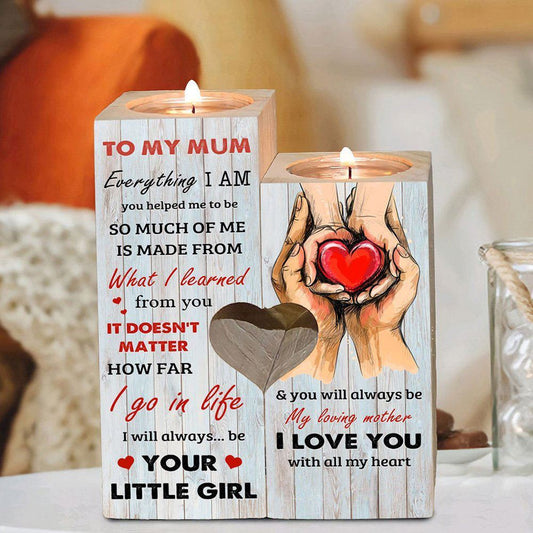 Mother's Day Candle Holders, To My Mum, I Will Always Be Your Little Girl You Will Always Be My Loving Mother I Love You With All My Heart