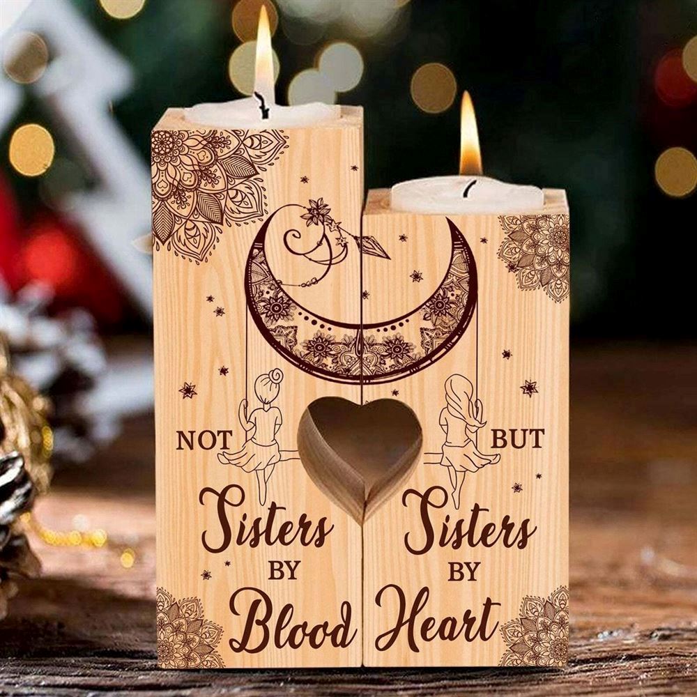 Mother's Day Candle Holders, To My Sister, Not Sisters By Blood But Sisters By Heart Heart Candle Holders