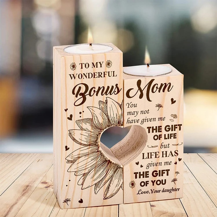 Mother's Day Candle Holders, To My Wonderful Bonus Mom, Life Have Given Me The Gift Of You Wooden Candle Holder