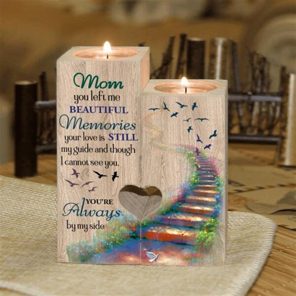 Mother's Day Candle Holders, You Left me Beautiful Memories, Wooden Memorial Candlestick Gifts for Mom