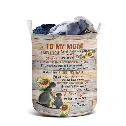 Mother's Day Laundry Basket, I Love You For All The Times You Pick Me Up Laundry Basket, Mother's Day Gift, Storage Basket For Mom