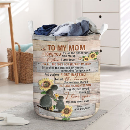 Mother's Day Laundry Basket, I Love You For All The Times You Pick Me Up Laundry Basket, Mother's Day Gift, Storage Basket For Mom