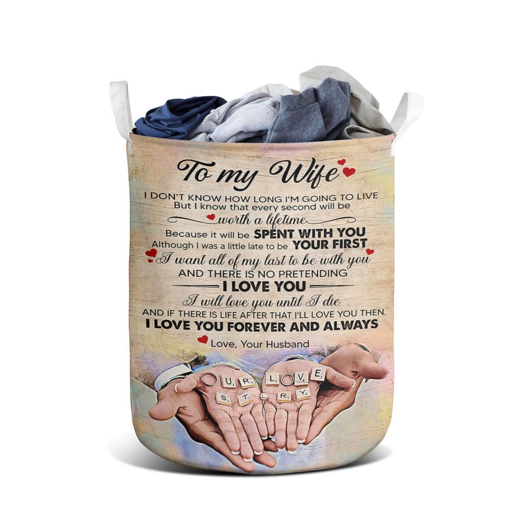 Mother's Day Laundry Basket, I Want All My Last To Be With You Laundry Basket, Mother's Day Gift, Storage Basket For Mom