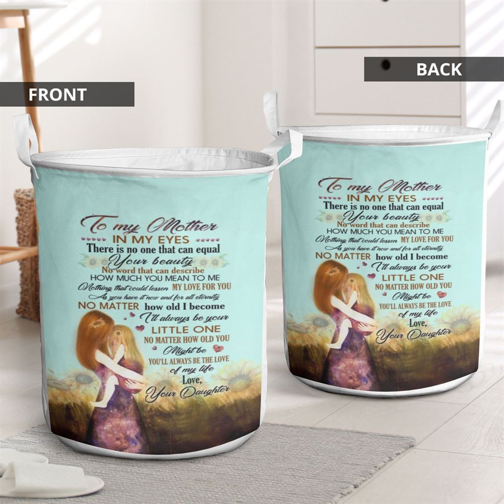 Mother's Day Laundry Basket, Laundry Basket Motivational To My Mother In My Eyes There Is No One That Can Equal Your, Mother's Day Gift