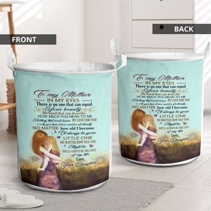 Mother's Day Laundry Basket, Laundry Basket Motivational To My Mother In My Eyes There Is No One That Can Equal Your, Mother's Day Gift
