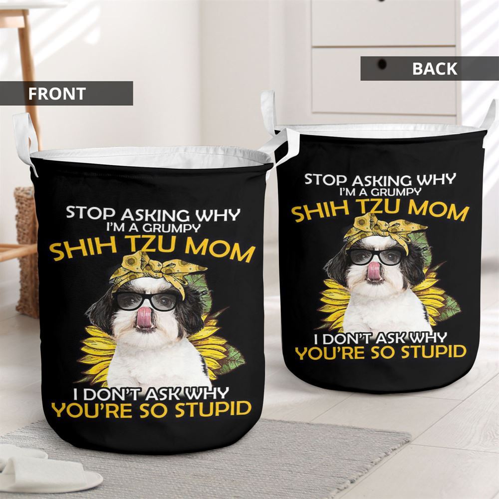 Mother's Day Laundry Basket, Ln Shih Tzu Stop A Grumpy Mom Laundry Basket, Mother's Day Gift, Storage Basket For Mom