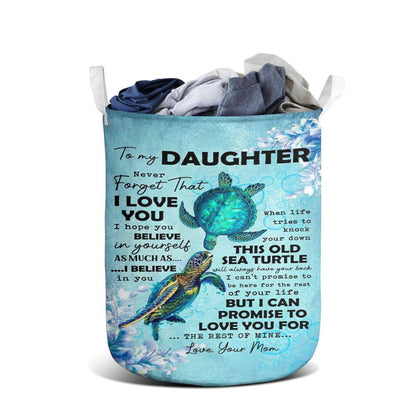 Mother's Day Laundry Basket, Never Forget That I Love You Mom To Daughter Laundry Basket, Mother's Day Gift, Storage Basket For Mom