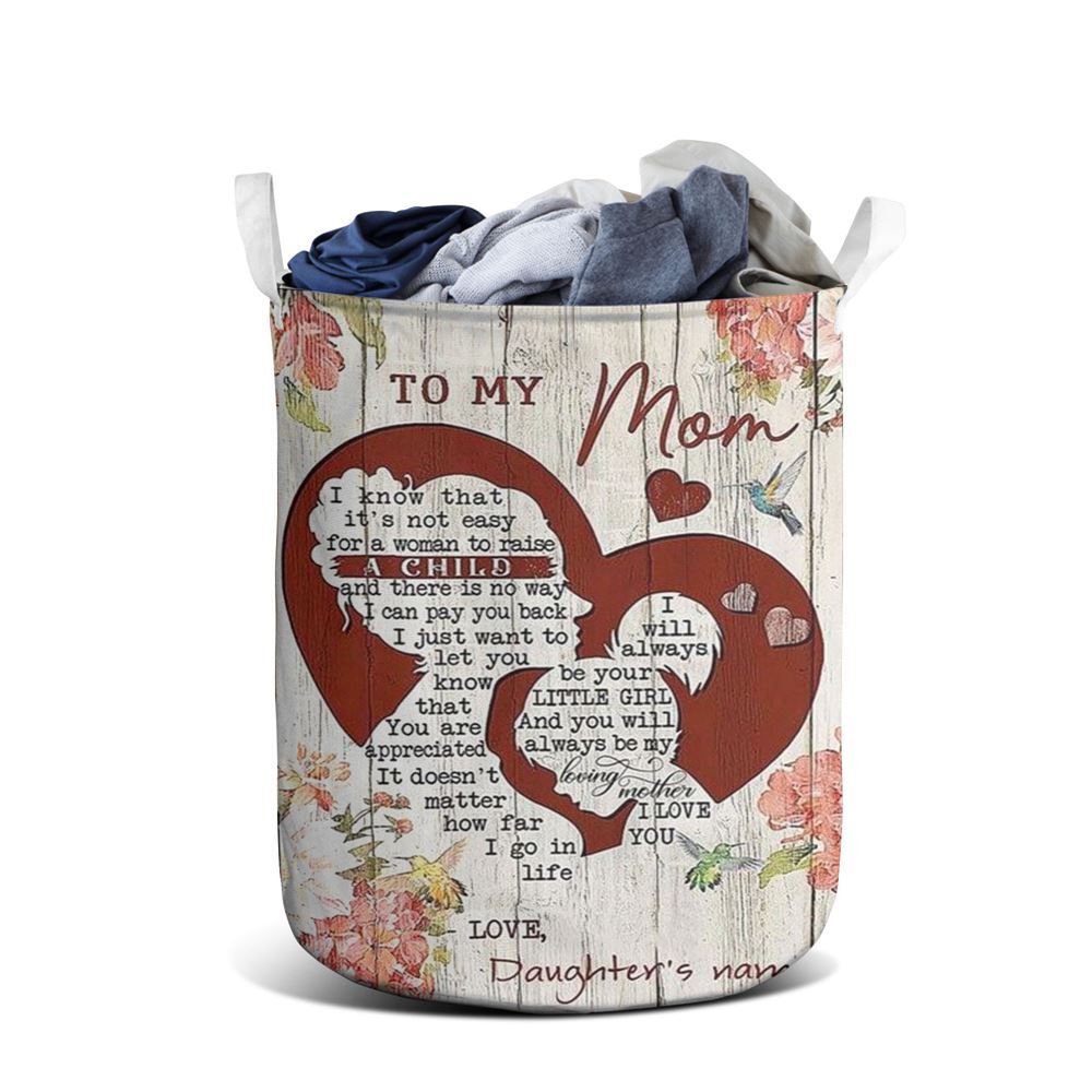 Mother's Day Laundry Basket, Personalized To My Mom I Know It's Not Easy To Raise A Child Mother's Day Laundry Basket, Mother's Day Gift