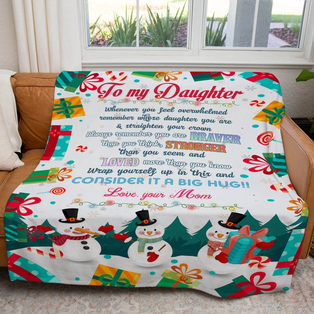 My Daughter, You Are Braver, Stronger, Loved Than Chirstmas Blanket, To My Daughter Blanket Blanket, Christmas Blanket