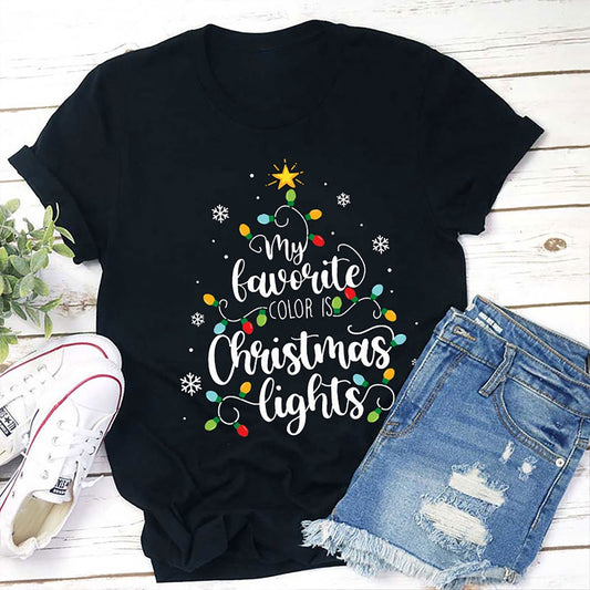 My Favorite Color Is Christmas Lights T Shirts, Merry T Shirt, Unisex Christmas Shirts