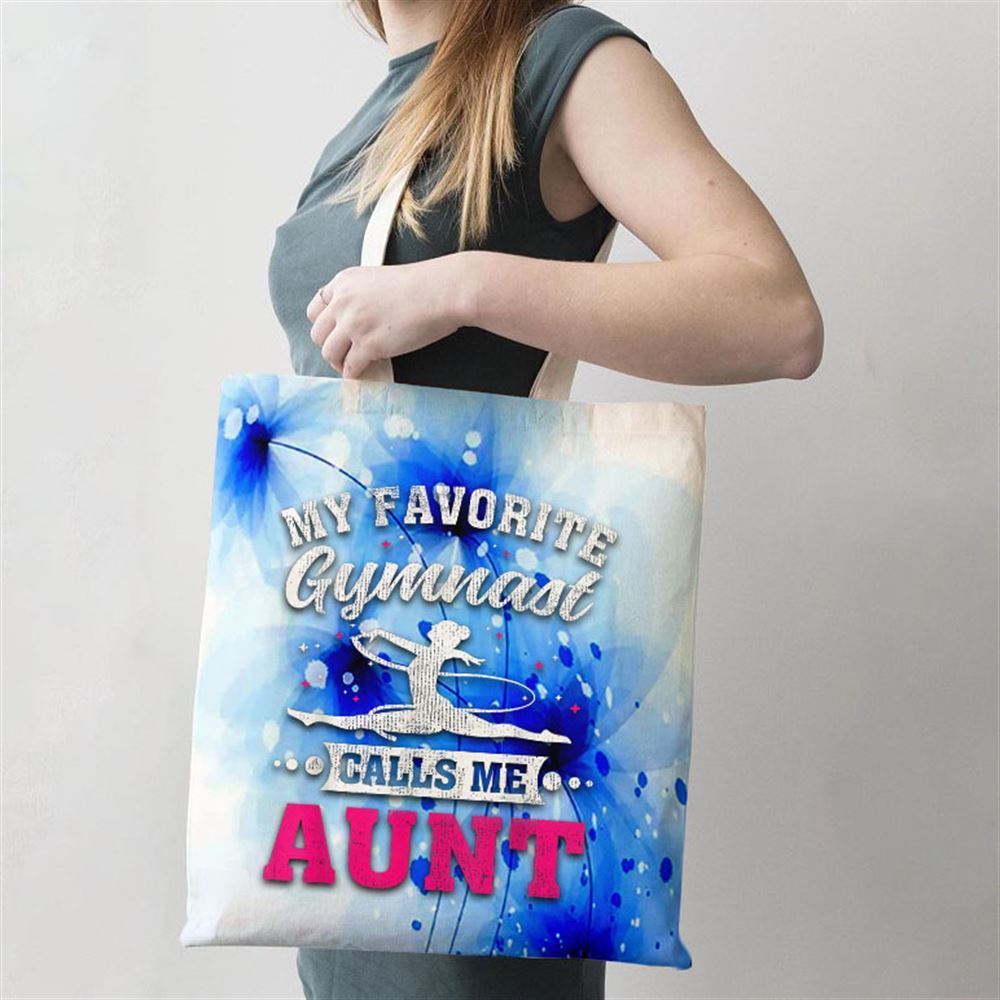My Favorite Gymnast Calls Me Aunt Mothers Day Tote Bag, Women Tote Bag, Canvas Tote Bag, Printed Tote Bag