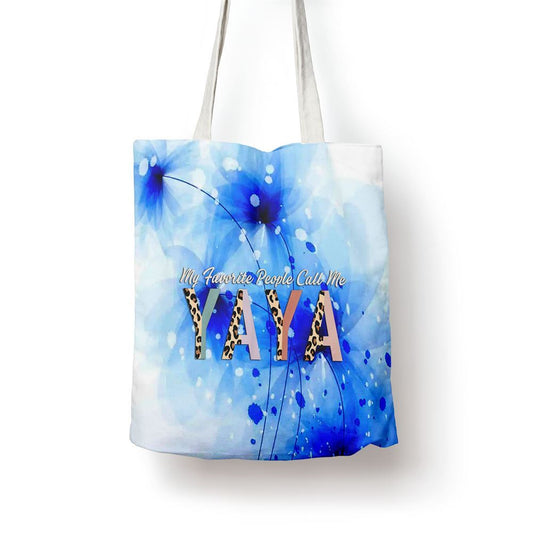 My Favorite People Call Me Yaya Gifts Leopard Mothers Day Tote Bag, Women Tote Bag, Canvas Tote Bag, Printed Tote Bag
