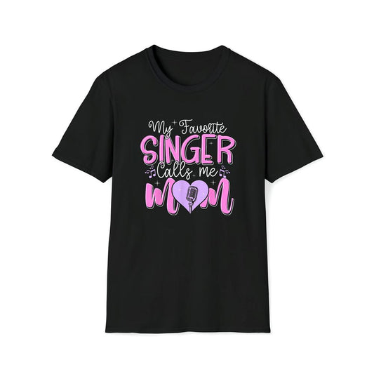 My Favorite Singer Calls Me Mom Best Happy Mother's Day Fun Premium T Shirt, Mother's Day Premium T Shirt, Mother's Day Gift, Mom Shirt