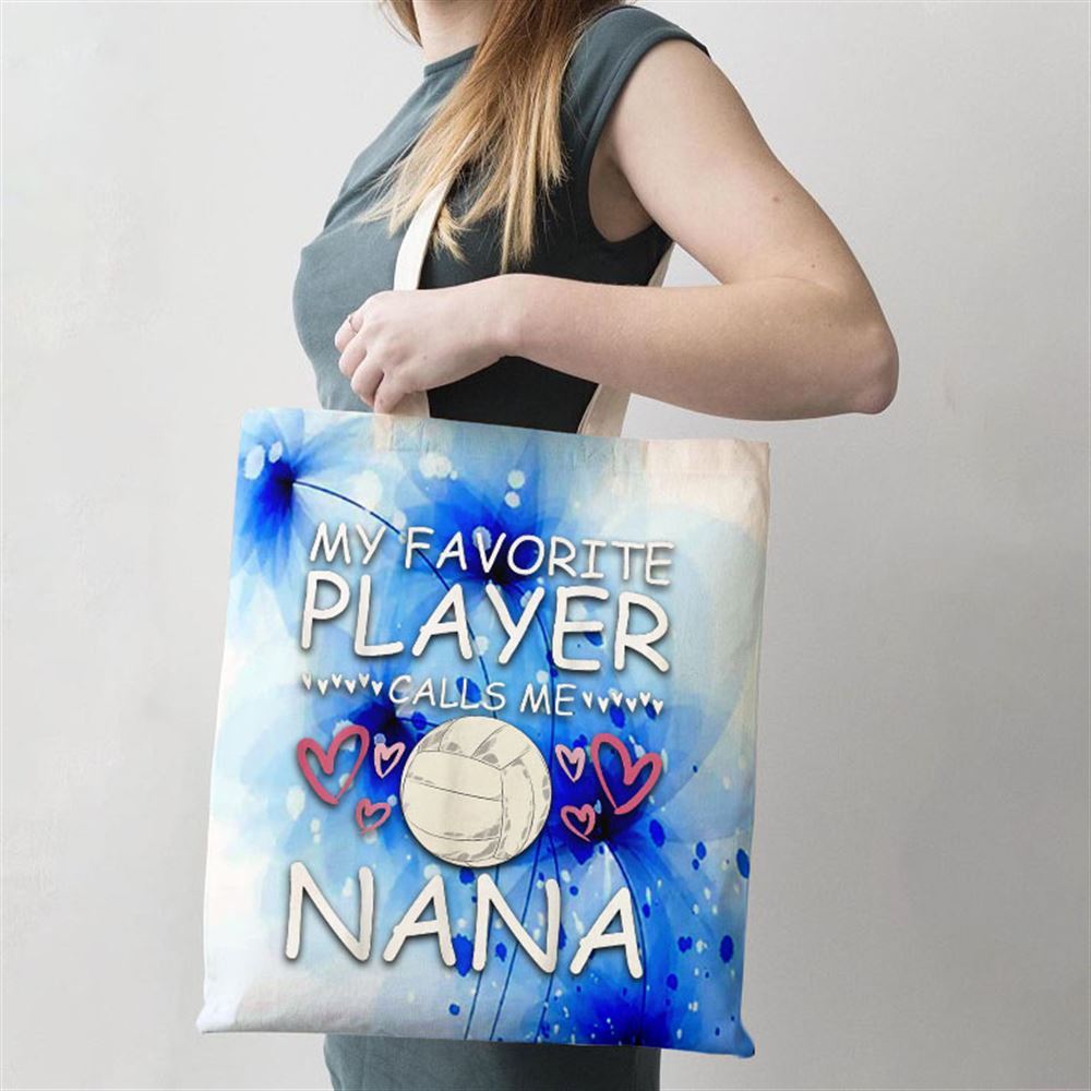 My Favorite Volleyball Player Calls Me Nana Sport Volleyball Tote Bag, Women Tote Bag, Canvas Tote Bag, Printed Tote Bag