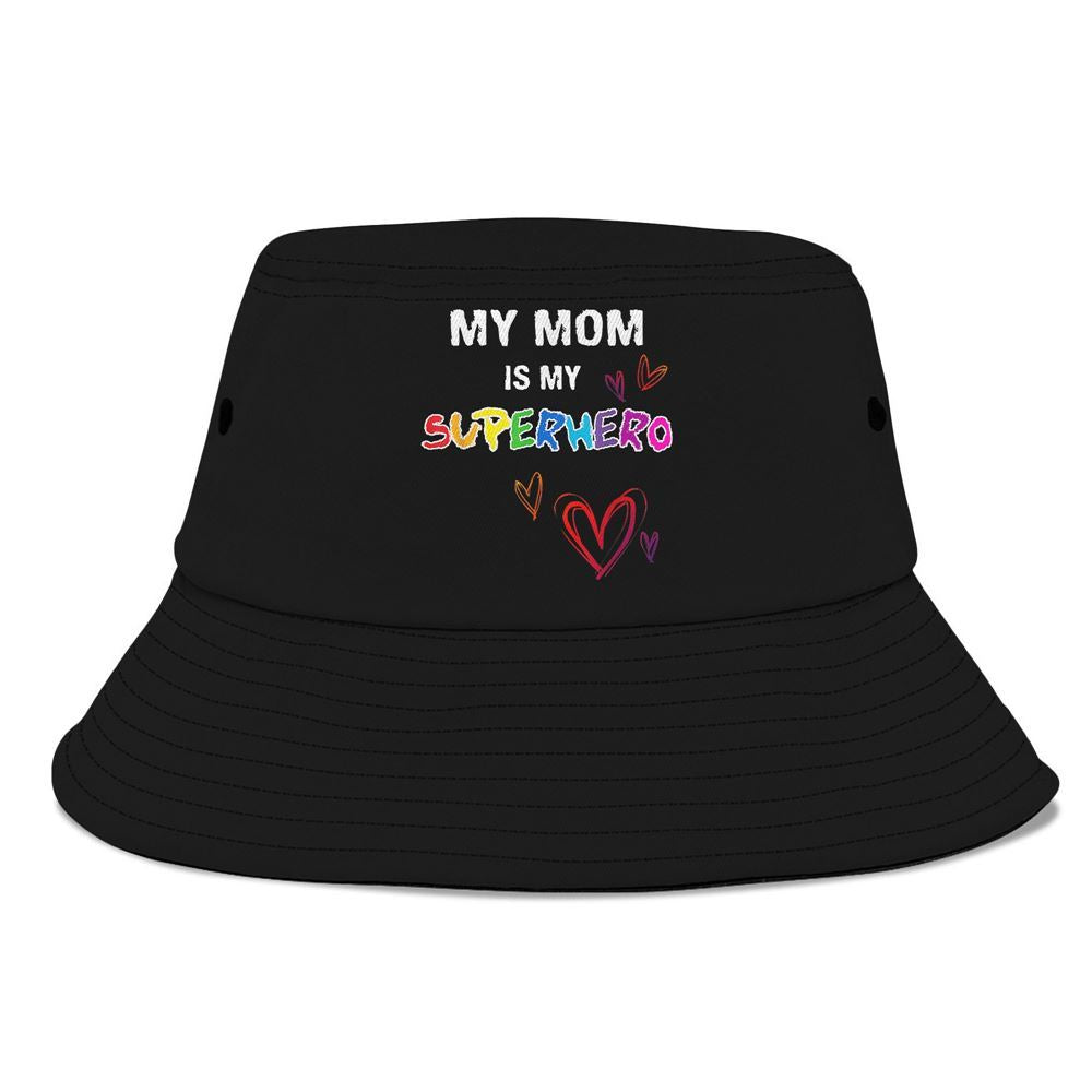 My Mom Is My Superhero Hero Tee Bucket Hat, Mother's Day Bucker Hat, Mother's Day Gift, Women's Sun Hats